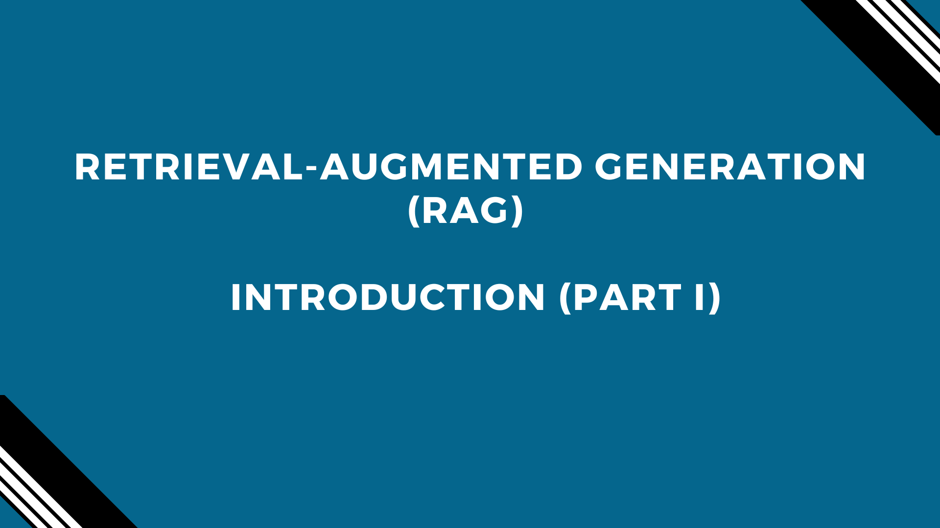 Retrieval-Augmented Generation (RAG) - Introduction and Implementation Banner